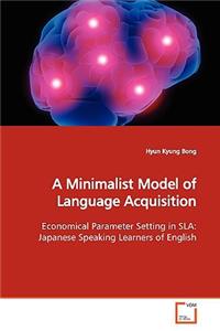 Minimalist Model of Language Acquisition