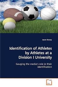 Identification of Athletes by Athletes at a Division I University