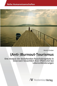 (Anti-)Burnout-Tourismus