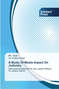 Study Of Media Impact On Judiciary