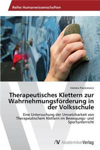 Therapeutisches Klettern zur Wahrnehmungsförderung in der Volksschule