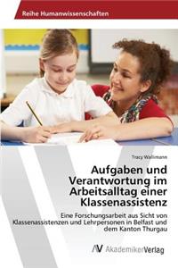 Aufgaben und Verantwortung im Arbeitsalltag einer Klassenassistenz