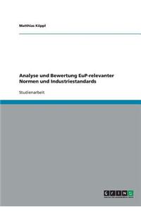 Analyse und Bewertung EuP-relevanter Normen und Industriestandards