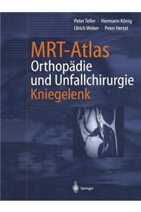 Mrt-Atlas Orthopädie Und Unfallchirurgie