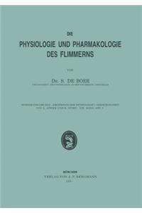 Die Physiologie und Pharmakologie des Flimmerns