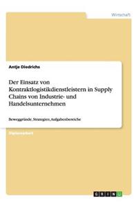 Kontraktlogistikdienstleister in Supply Chains von Industrie- und Handelsunternehmen