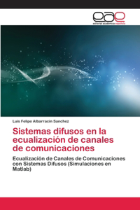 Sistemas difusos en la ecualización de canales de comunicaciones