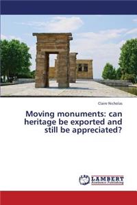Moving Monuments