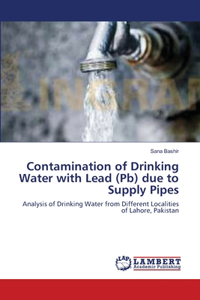 Contamination of Drinking Water with Lead (Pb) due to Supply Pipes