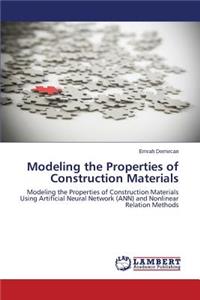 Modeling the Properties of Construction Materials