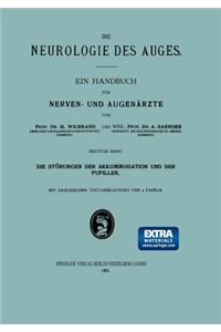 Die Störungen der Akkommodation und der Pupillen