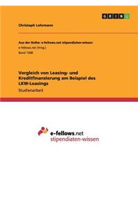 Vergleich von Leasing- und Kreditfinanzierung am Beispiel des LKW-Leasings