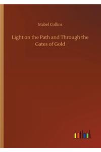 Light on the Path and Through the Gates of Gold