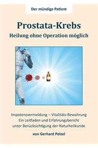 Prostata-Krebs - Heilung ohne Operation möglich
