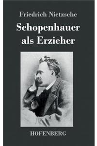 Schopenhauer als Erzieher