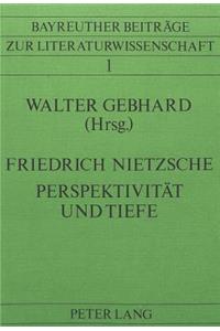 Friedrich Nietzsche- Perspektivitaet Und Tiefe