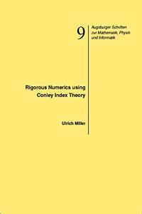 Rigorous Numerics Using Conley Index Theory