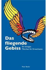 Das fliegende Gebiss