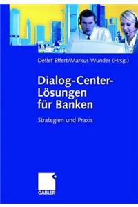 Dialog-Center-Lösungen Für Banken