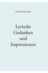 Lyrische Gedanken und Impressionen