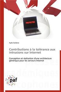 Contributions À La Tolérance Aux Intrusions Sur Internet