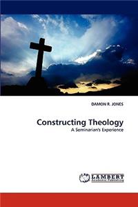 Constructing Theology