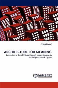 Architecture for Meaning