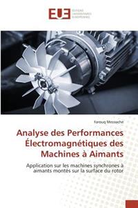Analyse Des Performances Électromagnétiques Des Machines À Aimants