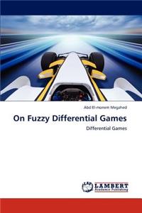 On Fuzzy Differential Games