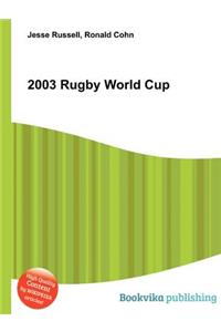 2003 Rugby World Cup