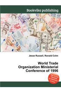 World Trade Organization Ministerial Conference of 1996