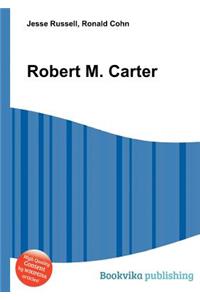 Robert M. Carter