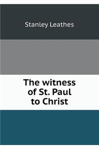 The Witness of St. Paul to Christ