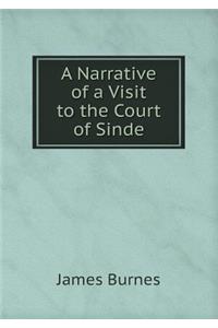 A Narrative of a Visit to the Court of Sinde