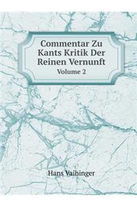 Commentar Zu Kants Kritik Der Reinen Vernunft Volume 2
