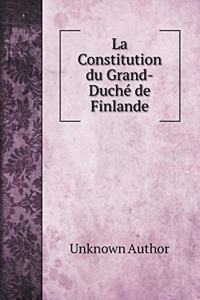 La Constitution du Grand-Duché de Finlande