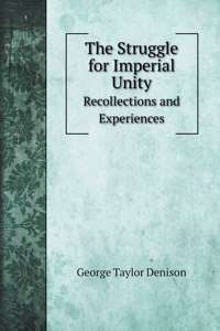 The Struggle for Imperial Unity