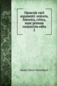 Opuscula varii argumenti