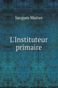 L'Instituteur primaire