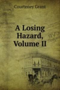 Losing Hazard, Volume II