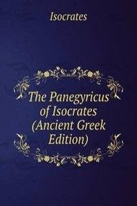 Panegyricus of Isocrates (Ancient Greek Edition)