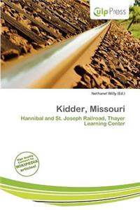 Kidder, Missouri