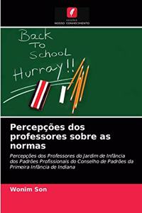 Percepções dos professores sobre as normas