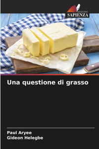 questione di grasso