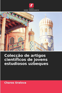 Colecção de artigos científicos de jovens estudiosos uzbeques
