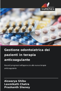 Gestione odontoiatrica dei pazienti in terapia anticoagulante