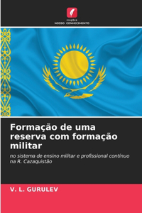 Formação de uma reserva com formação militar