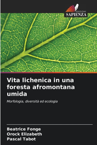 Vita lichenica in una foresta afromontana umida