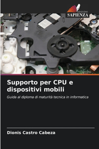 Supporto per CPU e dispositivi mobili