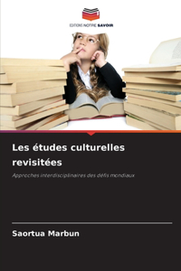 Les études culturelles revisitées
